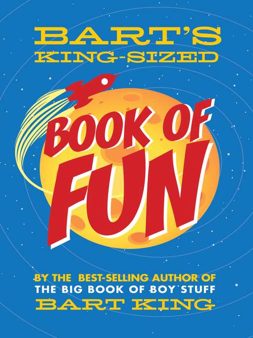 Title details for Bart's King-Sized Book of Fun by Bart King - Available